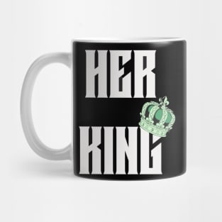 HER KING Mug